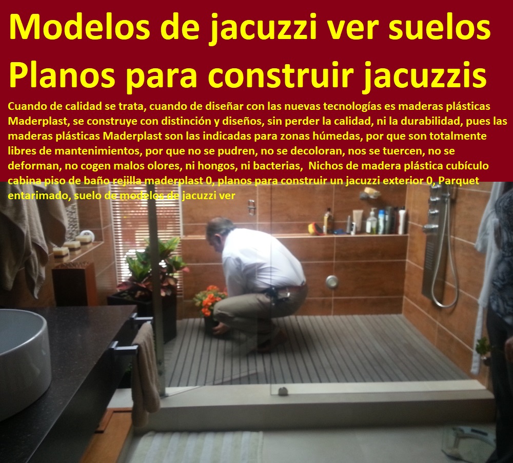 Nichos de madera plástica cubículo cabina piso de baño rejilla maderplast 0, planos para construir un jacuzzi exterior 0, Parquet entarimado, suelo de modelos de jacuzzi ver Nichos de madera plástica cubículo cabina piso de baño rejilla maderplast 0, planos para construir un jacuzzi exterior 0, Parquet entarimado, suelo de modelos de jacuzzi ver Nichos de madera plástica cubículo cabina piso de baño rejilla maderplast 0, planos para construir un jacuzzi exterior 0, Parquet entarimado, suelo de modelos de jacuzzi ver